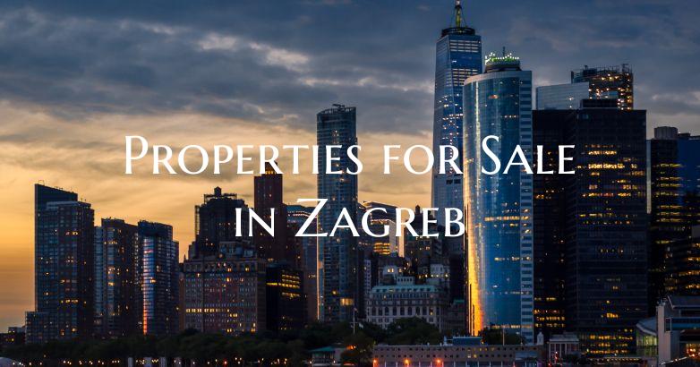 Properties for Sale in Zagreb