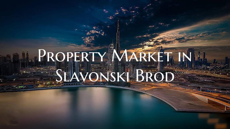 Property Market in Slavonski Brod